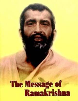 The Message Of Ramakrishna || A Compilation || Advaita Ashrama