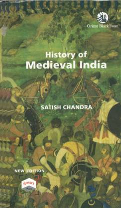 History Of Medieval India Complete Book In English By Satish Chandra New Edition 2020