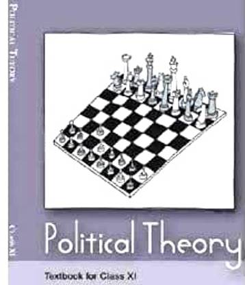 Ncert Class 11 Political Science - Political Theory Arts [English Medium] Class 11