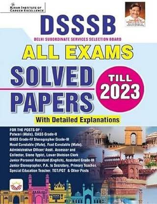 DSSSB ALL Exam Previous Year Solved Papers Till 2023 PYQs With Detailed Explanations (English Medium)