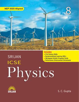 Srijan ICSE Physics - Class 8 - A Book Of Physics For Class 8 (2023 Edition)
