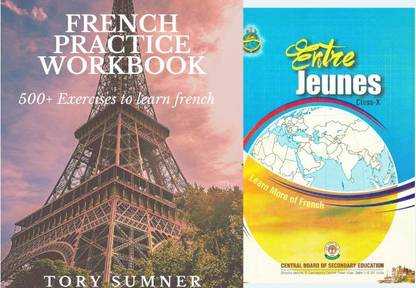 Entre Jeunes Class X (CBSE French Textbook) + FRENCH PRACTICE WORKBOOK (500+ French Practice Exercises )