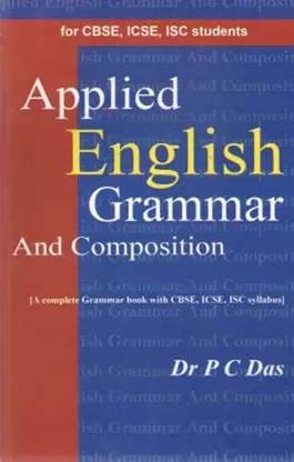 Applied English Grammar And Composition For Cbse, Icse, Isc Students
