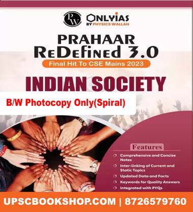 ONLY IAS PRAHAAR REDEFINED 3.0 FINAL HIT TO CSE MAINS 2023 INDIAN SOCIETY English Medium Civil Service Preparation 2023 (Paperback, ONLY IAS)