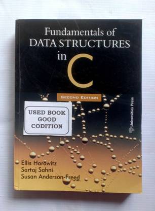 Fundamentals Of Data Structures In C (Old Used Book): Buy Fundamentals ...