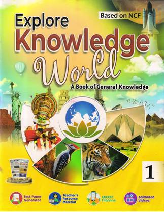 Explore Knowledge World - 1 A Book Of General Knowledge