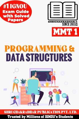 IGNOU MMT 1 Solved Guess Papers From IGNOU Study Material/Help Book/Guidebook Titled Programming & Data Structures For Exam Preparations (Latest Syllabus) IGNOU MSCMACS IGNOU Master Of Science (Mathematics With Application In Computer Science) Mmt1