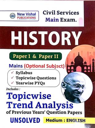 IAS Mains History (Optional) Topicwise Unsolved Question Papers - 2023