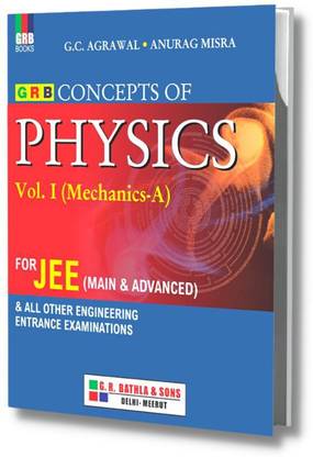 Concept Of Physics Vol.1 (Mechanics-A) For JEE (Main & Advanced) & All Other Engineering Entrance Examinations