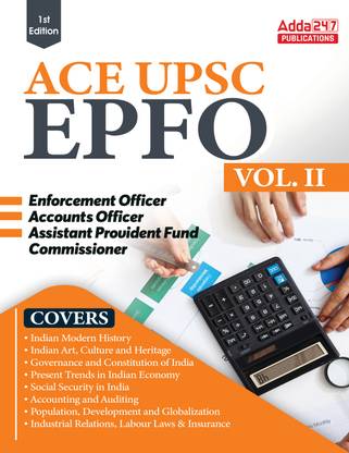 UPSC EPFO EO / AO / APFC (Enforcement / Accounts Officers & Assistant Provident Fund Commissioner) Exam Guide Vol 2 (English Printed Edition) By Adda247