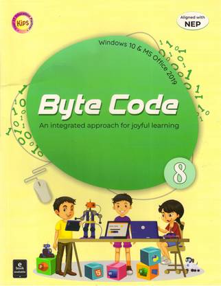 Kips, Byte Code For Class - 8 (Windows 10 & MS Office 2019)