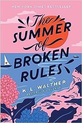 The Summer Of Broken Rules
by K. L. Walther (Author)