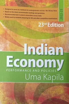 इंडियन इकॉनमी : परफॉर्मेंस एंड पॉलिसीज़ बाय उमा कपिला (23 एडिशन ) फॉर 2022-23