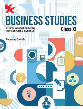 Business Studies For Class 11 | CBSE (NCERT Solved) | Examination 2023-24 | By Poonam Gandhi