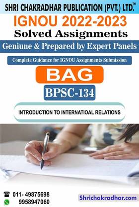 IGNOU BPSC 134 Solved Assignment 2022-23 Introduction To International Relations IGNOU Solved Assignment BAG Political Science (2022-2023) Bpsc134