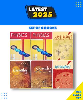 NCERT Textbooks Class 12th PCM -Physics Part 1&2, Chemistry Part 1&2 And Mathematics Part 1&2 -Set Of 6 Book -New Edition 2025 Hardcover, NCERT|New Latest Edition For 2025-2026