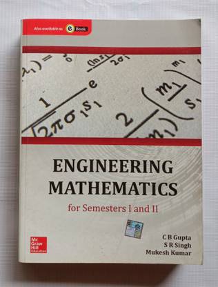 Engineering Mathematics For Semesters I And Ii (Old Book)