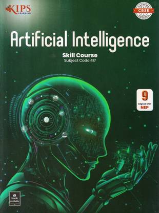 Kips Artificial Intelligence Skill Course(Subject Code 417) Class - 9
