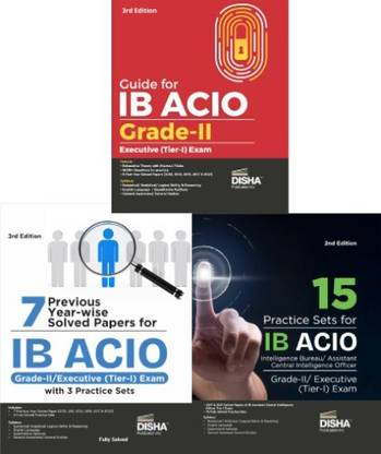 Guide For IB ACIO Grade-II/ Executive (Tier-I) Exam 3rd Edition | Intelligence Bureau Assistant Central Intelligence Officer, 7 Previous Year-Wise Solved Papers For IB ACIO Grade-II/ Executive (Tier-I) Exam With 3 Practice Sets WITH 15 Practice Sets For IB ACIO Officer Grade-II/ Executive (Tier-I) Exam 3rd Edition