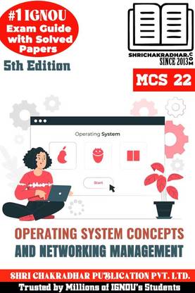 IGNOU MCS 22 Help Book Operating System Concepts And Networking Management (IGNOU Study Notes/Guidebook Chapter-Wise) With Latest Solved Previous Year Question Papers IGNOU BCA Mcs22