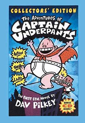 The Adventures Of Captain Underpants (Collectors' Edition): The First Epic Novel