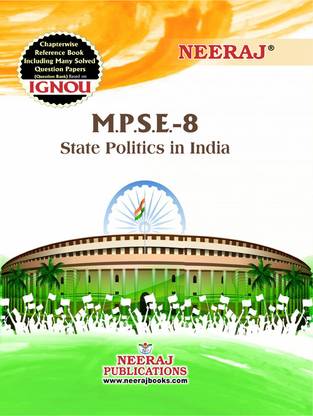 Neeraj Self Help Books For IGNOU : MPSE-8 INDIAN STATE POLITICS (BAG-New Sem System CBCS Syllabus) Course.(Ch.- Wise Ref. Book With Prev. Year Solved Question Papers) - English Medium - LATEST EDITION