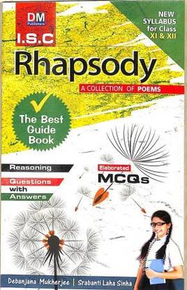 Isc Rhapsody Guide (Poems) For Class 11 And 12
