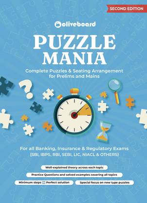 Puzzle Mania Complete Puzzles & Seating Arrangement For Prelims & Mains For All Banking, Insurance & Regulatory Exams (SBI, IBPS,RBI, SEBI, LIC, NIACL & OTHERS)