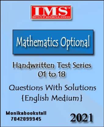 IMS Mathematics Optional Mains Test Series 01 To 18 English Medium 2021 (Questions With Solutions