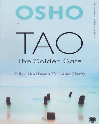 Tao The Golden Gate Talks On Ko Hsuan's The Classic Of Purity By Osho