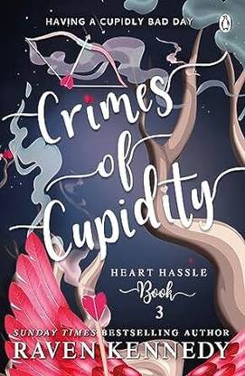 Crimes Of Cupidity: A Fantasy Reverse Harem Story (Heart Hassle) Book 3