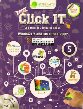 Lets Click It (A Series Of Computer Books) Class 5