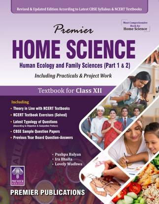 Home Science Human Ecology And Family Science (Part 1 And 2 ) Class 12th | English Medium | Premier Publication