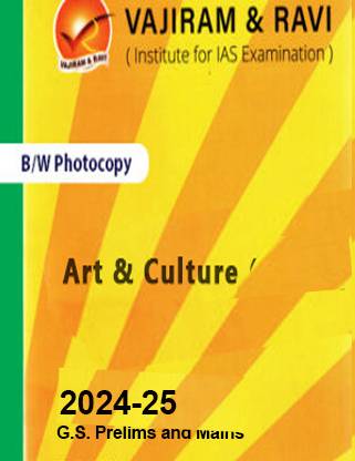 Vajiram & Ravi Art And Culture Book For IAS General Studies(GS)-Yellow Book Prelims & Mains 2024-25 Printed Notes- English (Photocopy B/W Study Material) (Paperback Vajiram & Ravi Photocopy) (Paperback, Vajiram & Ravi)