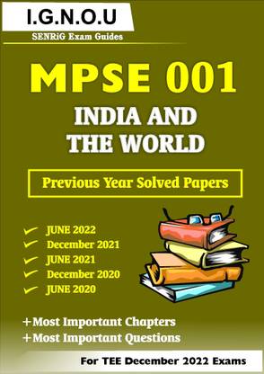 IGNOU MPSE 001 Previous Years Solved Question Papers INDIA AND THE WORLD IGNOU (MPSE) Help Book (WHATSAPP 8130208920)