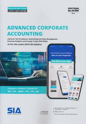 Advanced Corporate Accounting B.Com III-Year V-Sem As Per The Latest (2019-20) Syllabus(DSE-503(A)) Latest 2024 Edition