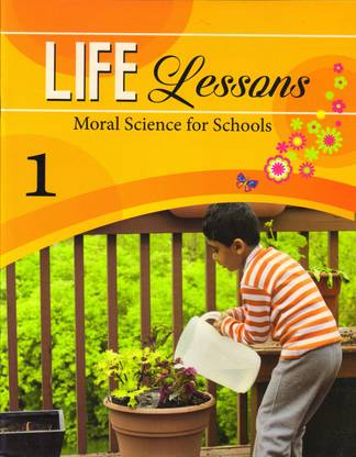 Life Lessions Class - 1
(Moral Science For Schools)