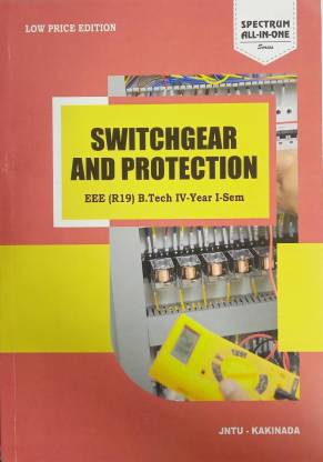 Switchgear And Protection 
B.Tech IV-Year I-Sem (EEE) R19 (JNTU-Kakinada),Latest 2022-23 Low Price Edition