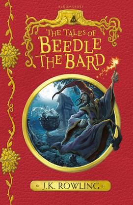 J.K. Rowling : The Tales Of Beedle The Bard