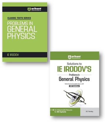 Problems In General Physics + Solutions To IE IRODOV'S Problem In Genral Physics (2-Books Set )Selective & Complete Sync With JEE Syllabus