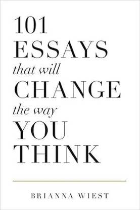 101 Essays That Will