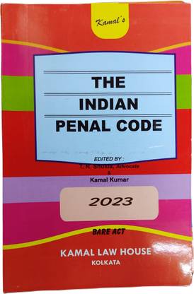 Indian Penal Code - Bare Act 2023- Kamal Law House