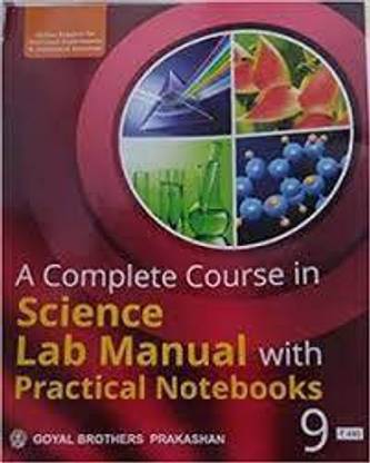 A Complete Couse In Science Lab Manual With Practical Notebooks Class 9