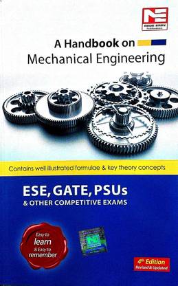 A Hand Book On Mechanical Engineering ESE GATE PSUs & Other Competitive Exams