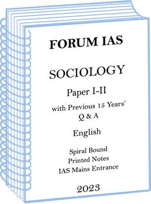 Sociology Printed Notes Of Paper 1 And 2 By Forum IAS With Previous 15 Years Q & A For UPSC Mains