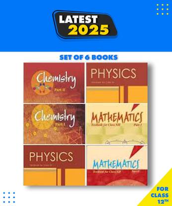 NCERT Textboks For Class 12th [PCM] Physics Part 1&2, Chemistry Part 1&2 And Mathematics Part 1&2 [Set Of 6 Books] -2023 Edition Hardcover,NCERT Paperback, Ncert|New Latest Edition For 2025-2026