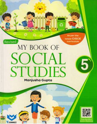 REVISED My Book Of Social Studies CLASS 5
FOR CISCE