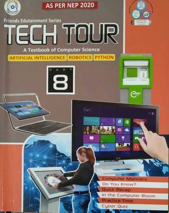 Tech Tour A Textbook Of Computer For Class 8 (Artificial Intelligence, Robot,python) Friends Publisher