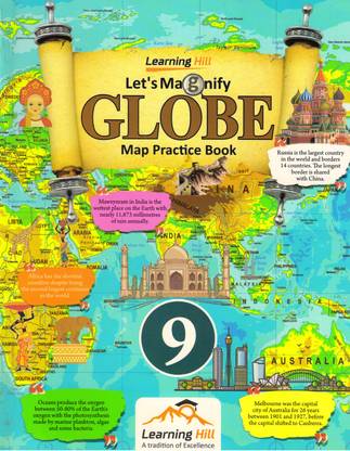 LEARNING HILL, Let's Magnify GLOBE FOR Class - 9 (Map Practice Book)