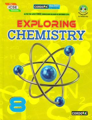 Cordova, Exploring Chemistry Class - 8
 For Icse Schools